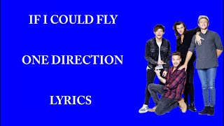 One Direction - If I Could Fly (Lyrics)