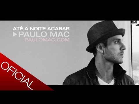 Paulo Mac - Até a Noite Acabar