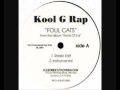 Kool G Rap - Foul Cats (Cratedigga x Astroboirap remix)