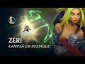 League of legends zeri  mecnica de jogo  campe em destaque