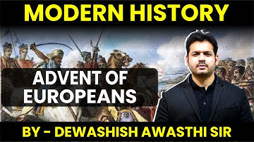 UPSC COURSE- Modern History (Advent Of Europeans) (Demo)