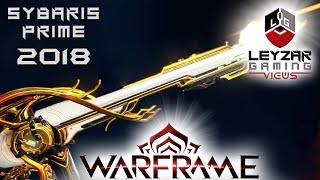 Sybaris Prime Build 2018 (Guide) - Bursting with Power (Warframe Gameplay)