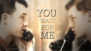 ► Ian/Mickey | You wait for me