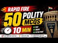 Rapid Fire 50 POLITY MCQs in 10 Minutes 🔥 | Odisha Police & OSSSC
