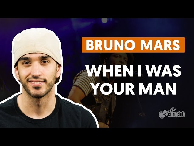 WHEN I WAS YOUR MAN - Bruno Mars (aula completa) | Como tocar no violão class=