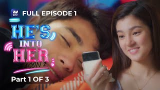 He's Into Her | Season 2 | Episode 1 | Part 1 of 3 | iWantTFC Originals Playback