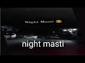 Night masti enjoymumbai