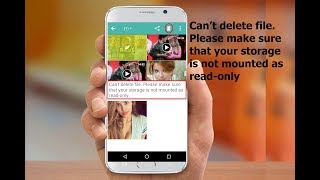 How to Fix Can’t Delete Video, Audio, Image & Data In Android Phone (No Root)