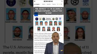 FBI Arrest 11 In Elderly Homeowners Targeted Scam #realestatenews #realestatefraud