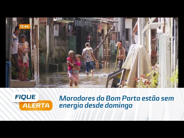 Moradores do Bom Parto estão sem energia desde domingo