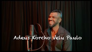 Adeus Korcho Velu Paulo - Mark Revlon