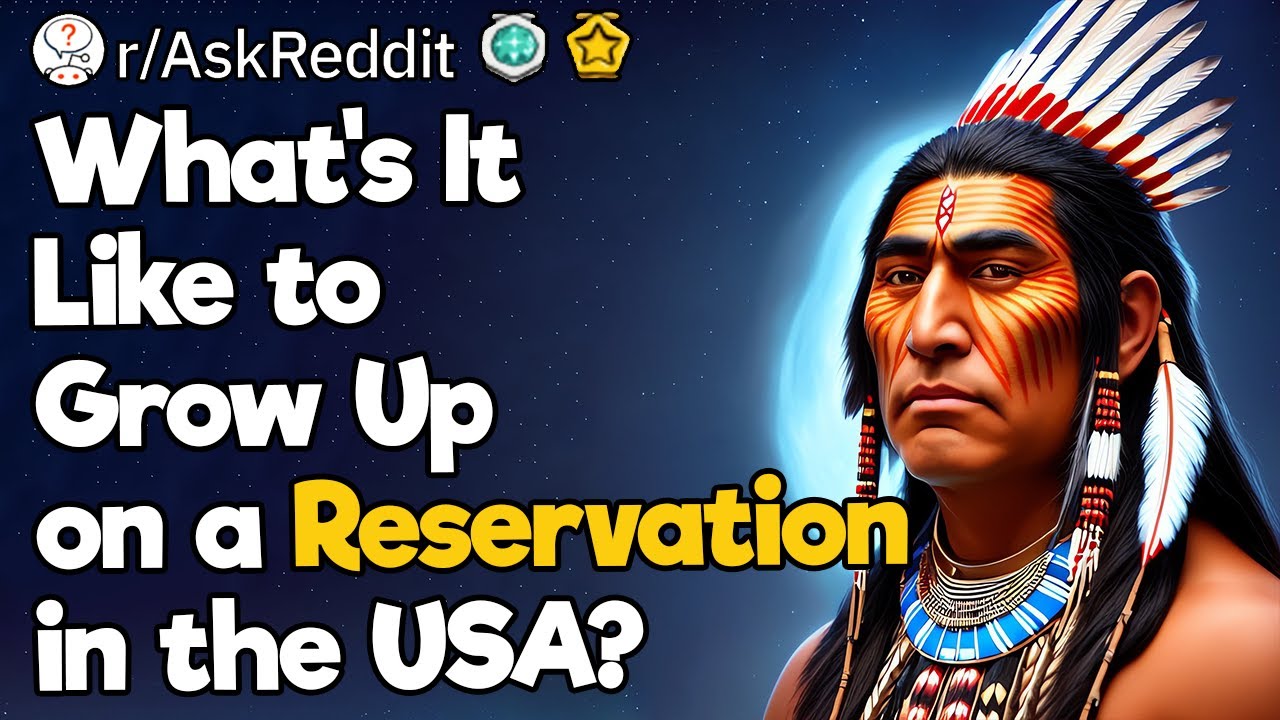 What’s It Like to Grow Up on a Reservation in the USA?