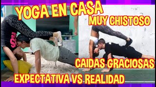 BROMAS YOGA EN CASA / CAIDAS GRACIOSAS, MUY CHISTOSO / LOS DESTRAMPADOS