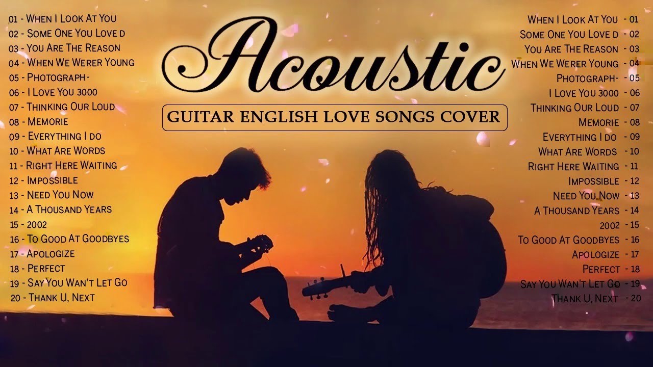 Best Acoustic Love Songs 2020 English Hits Acoustic Cover Of Popular