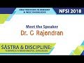 NFSI 2018 - Meet The Speaker: Dr. C Rajendran