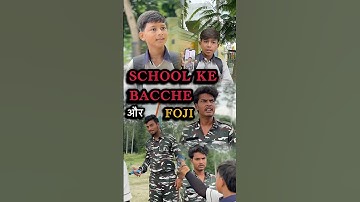 School ke bacche ne foji k saath ye kya kardiya😨💔 || watch till end || #shorts #youtubeshorts
