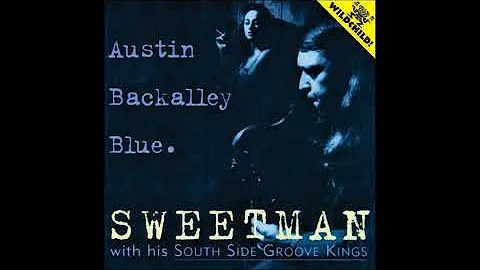 Sweetman & The South Side Groove Kings - Austin Ba...