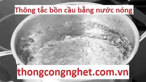 Chia sẽ cách thông tắc cống nhà tắm bị tắc bằng nước đun sôi