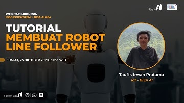 Tutorial Membuat Robot Line Follower ( Taufik Irwan Pratama IoT BISA AI )