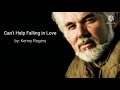 Can&#39;t Help Falling in Love                Kenny Rogers Best English love song w/ Lyrics