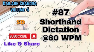 #87 | @80 wpm | Shorthand Dictation | Kailash Chandra | Volume 4