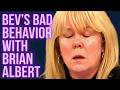 BIASED BEV's VERY BAD BEHAVIOR WITH BRIAN ALBERT.