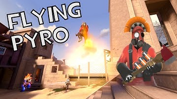 The Flying Pyro - Team Fortress 2