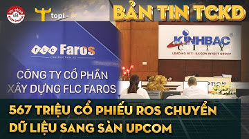 HƠN 567 TRIỆU CỔ PHIẾU ROS CHUYỂN DỮ LIỆU SANG SÀN UPCOM
