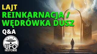 Reinkarnacja/Wędrówka dusz - Q&A, Lajt wieczorny