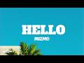 Mizmo Hello The Sun Is Up Where Are You Lyrics 