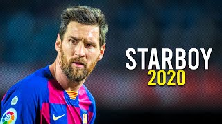 Lionel Messi ► Starboy ● Crazy Skills & Goals ● 2020 | HD