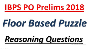 IBPS PO/Clerk Prelims 2018 : Expected Floor Based Puzzle || Reasoning Questions