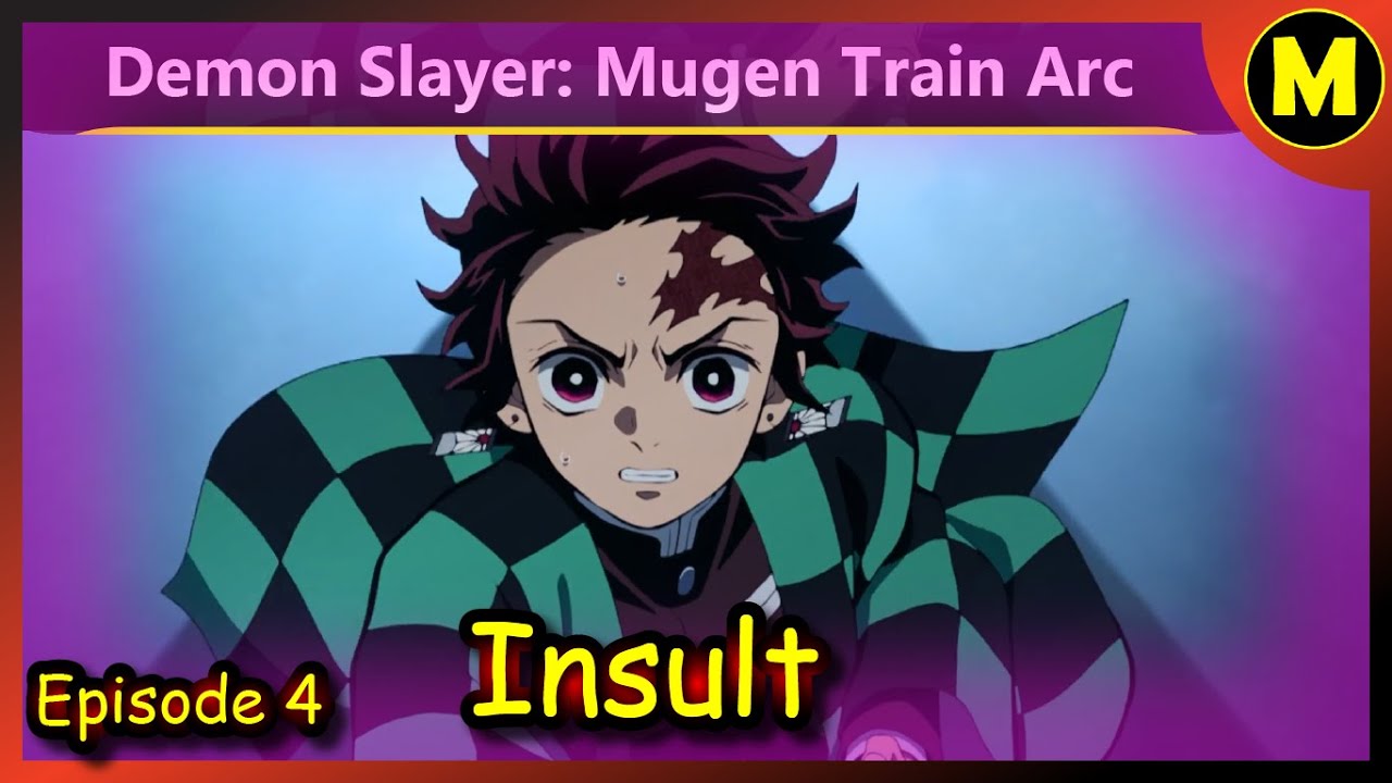 Demon Slayer: Kimetsu No Yaiba Mugen Train Arc E04 Insult Review