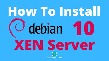 How To Install Debian 10 On Xenserver