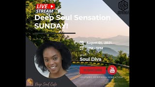 deepsoulsensationsunday Feat   Souldiva 01 Aug 21