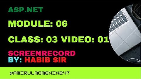 Module-06 Class-03 Video-01 ASP.NET
