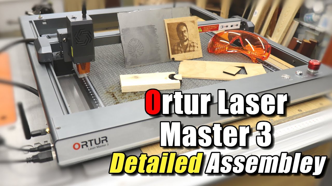 Ortur Laser Master 3 Detailed Assembly PLUS Initial Testing 