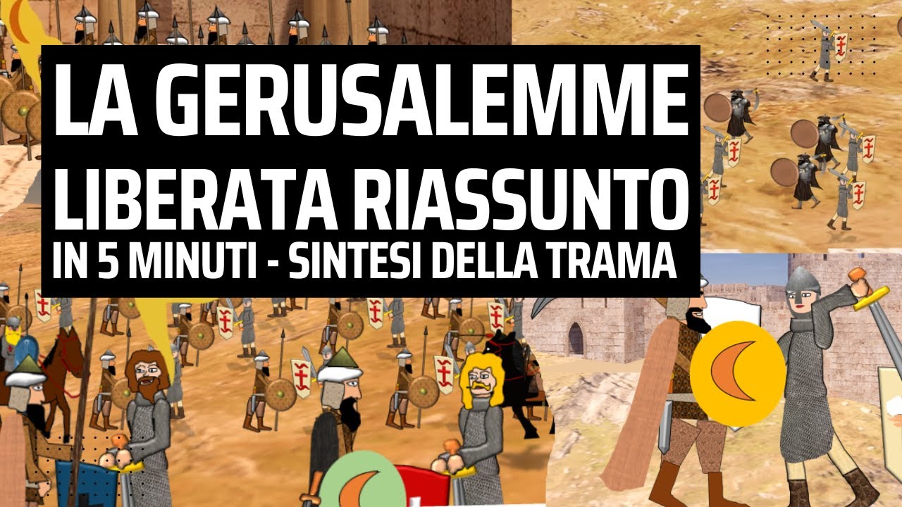 LA GERUSALEMME LIBERATA in 5 minuti, sintesi della trama spiegata facile