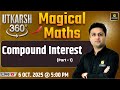 Compound Interest | Magical Maths | Utkarsh 360 Series #29 | Prashant Sir