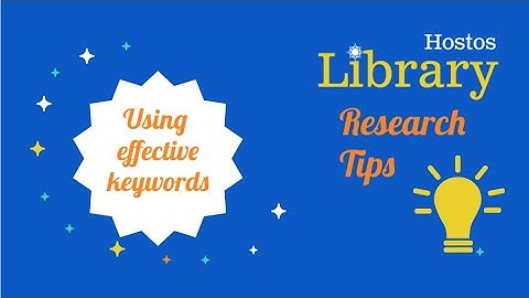 Using effective keywords - Hostos Library Research Tips