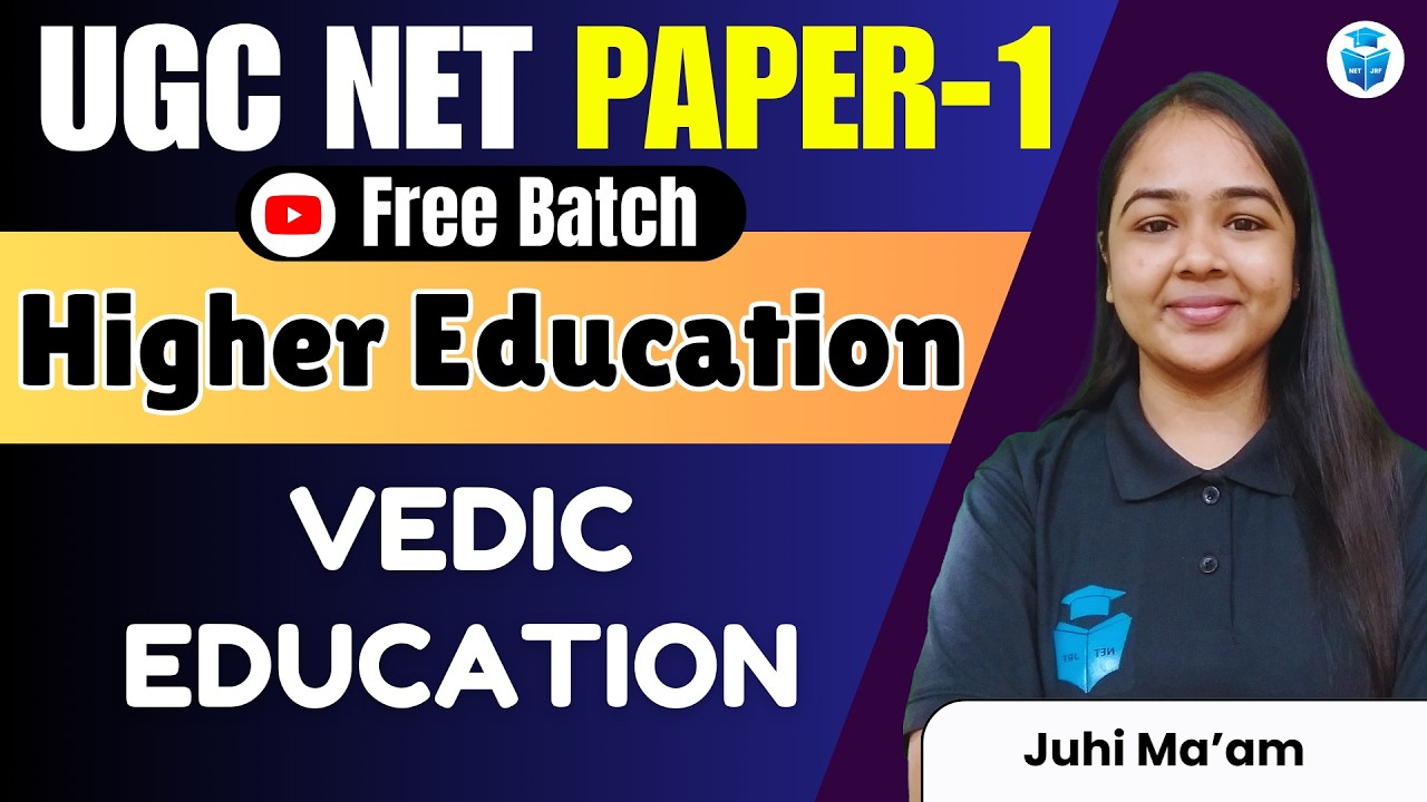 UGC NET Paper 1 | Higher Education | Vedic Education System | Important Concepts | UGC NET June 2026