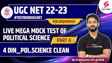 UGC NET 2023 | Political Science | Live Mega Mock Test (Part-4) | 100 % Sure | Pradyumn Sir