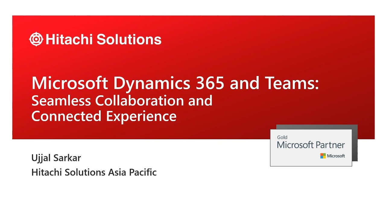 Microsoft Dynamics 365 and Microsoft Teams Webinar: Seamless ...