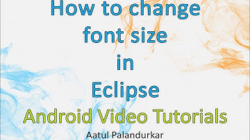 How to Change Font Size in Eclipse