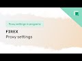 Proxy settings in FireX extension
