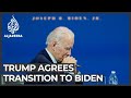 Trump agrees transition to Biden administration can begin