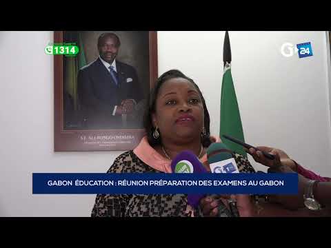 GABON - RÉUNION PRÉPARATION DES EXAMENS AU GABON