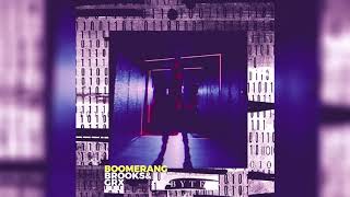 Brooks U0026 Martin Garrix Grx  Boomerang X Byte mln Mashup free