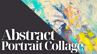 Abstract Portrait Collage Painting | Beautiful Mixed Media Art screenshot 4