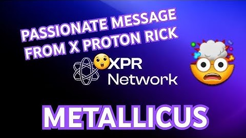 ⚛ PASSIONATE MESSAGE 🤯 #XPR Network #ProtonXPR Cryptocurrency #Webauth #Metallicus #Bitcoin XPR #XRP